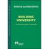 Building university. In una società aperta e comparativa - Andrea Lombardinilo