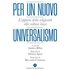 Per un nuovo universalismo. L’apporto della religiosità alla cultura laica