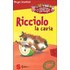 Ricciolo la cavia. La veterinaria e i piccoli amici degli animali. Vol. 5 - Margot Scheffold