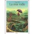 La mia valle. Ediz. a colori - Claude Ponti