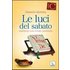 Le Luci del sabato. Spunti di riflessione per una
