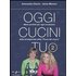 Oggi cucini tu. Vol. 2