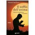 Il soffio dell'anima. L'arte di combattere e di amare