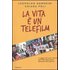 La vita è un telefilm. La saggezza del nuovo millennio nelle 2020 migliori battute delle grandi serie televisive