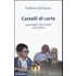 Castelli di carte. Zanichelli 1959-2009: una storia