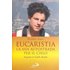 Eucaristia. La mia autostrada per il cielo. Biografia di Carlo Acutis