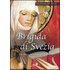Brigida di Svezia. Una donna sui sentieri dell'Europa