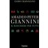 Amadeo Peter Giannini. Il banchiere per tutti. Nuova ediz.