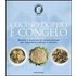 Cucino doppio e congelo. Ricette e tecniche di conservazione per risparmiare tempo e denaro