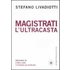 Magistrati. L'ultracasta