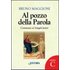 Al pozzo della parola. Commento ai Vangeli festivi. Anno C