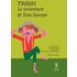 Le avventure di Tom Sawyer. Ediz. integrale