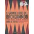 Il grande libro del backgammon. Storia, regole, tecniche, attualità
