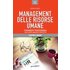 Management delle risorse umane. Fondamenti professionali