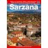 Sarzana. Guide and map to the town and its surroundings. History, art, monuments, folklore, useful information