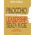 Pinocchio. Leadership senza bugie