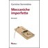 Meccaniche imperfette. Dieci racconti