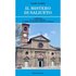 Il mistero di Saliceto. I templari e la loro presenza in Piemonte, Liguria, Savoia e Nizzardo