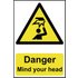 Scan Danger Mind Your Head Sign 200mm 300mm Standard
