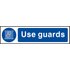 Scan Use Guards Sign 200mm 50mm Standard