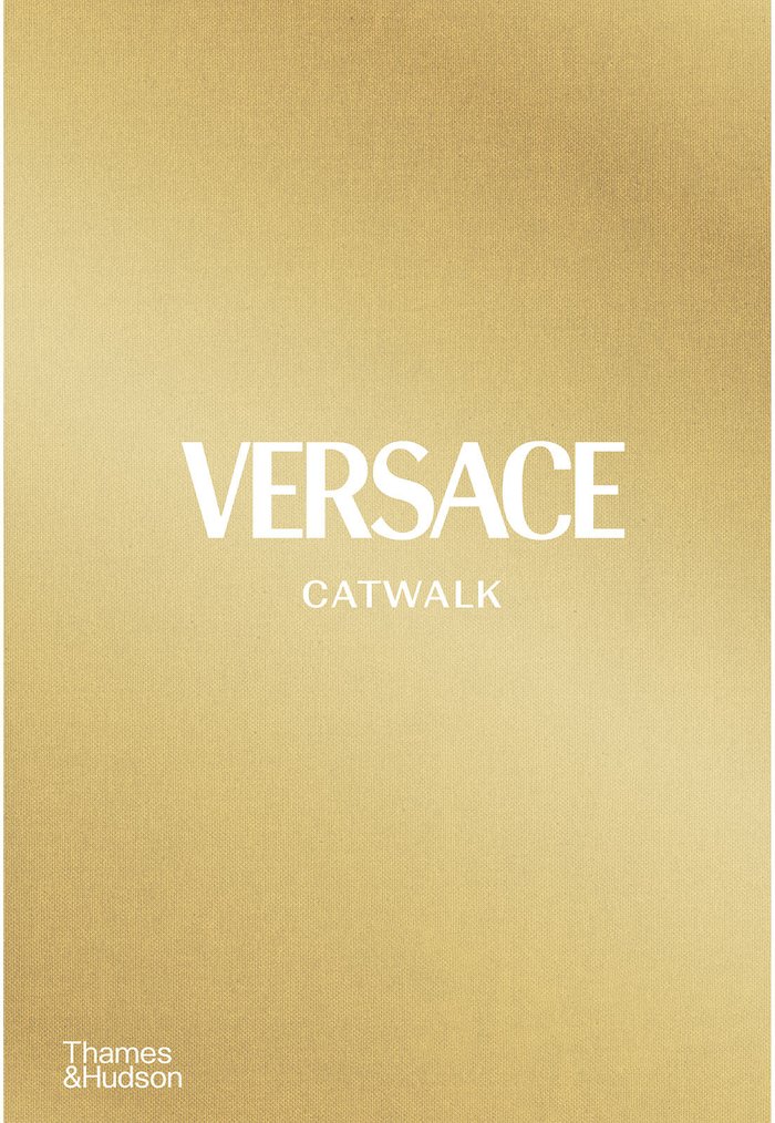 The Hut UK | Thames and Hudson Ltd Thames and Hudson Ltd: Versace Catwalk - The Complete Collections Thames and Hudson Ltd Thames and Hudson Ltd: Versace Catwalk - The Complete Collections