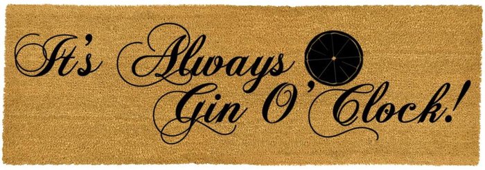 The Range | Artsy Doormats Artsy Doormats It's Always Gin O'clock Patio Doormat Artsy Doormats Artsy Doormats It's Always Gin O'clock Patio Doormat
