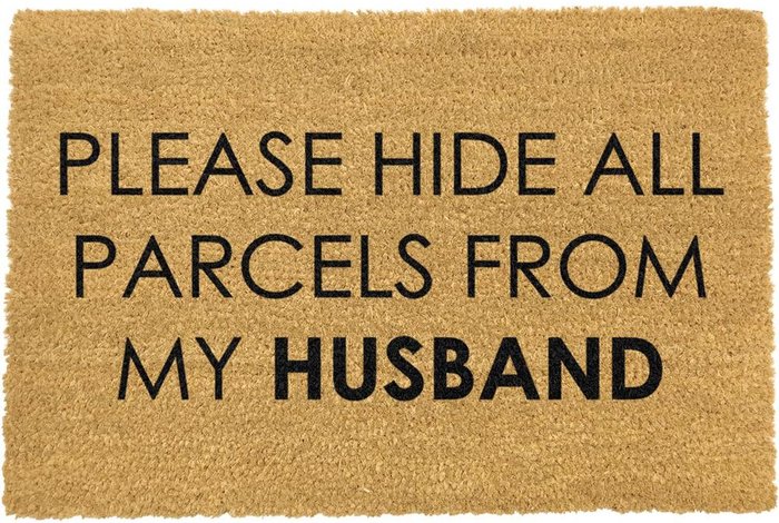 The Range | Artsy Doormats Artsy Doormats Please Hide All Parcels From My Husband Doormat Artsy Doormats Artsy Doormats Please Hide All Parcels From My Husband Doormat