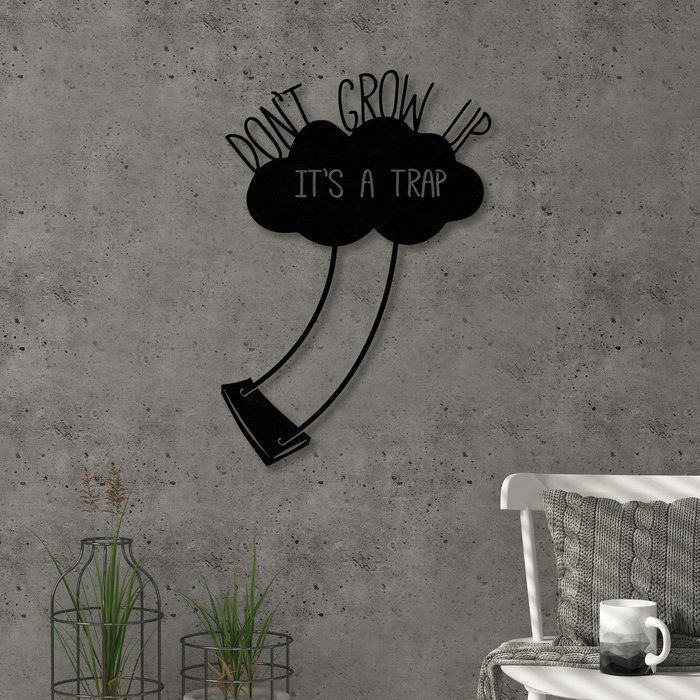 The Range | Decortie Don't Grow Up Wall Art Metal Decorative Object - Black - Black Decortie Don't Grow Up Wall Art Metal Decorative Object - Black - Black