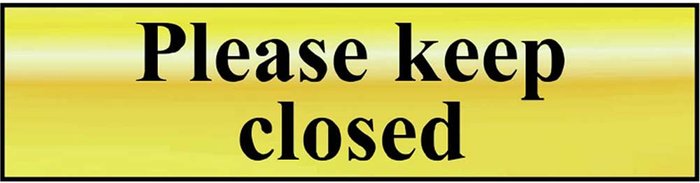 Tooled Up | Scan Scan Brass Effect Please Keep Closed Sign 200mm 50mm Standard Scan Scan Brass Effect Please Keep Closed Sign 200mm 50mm Standard