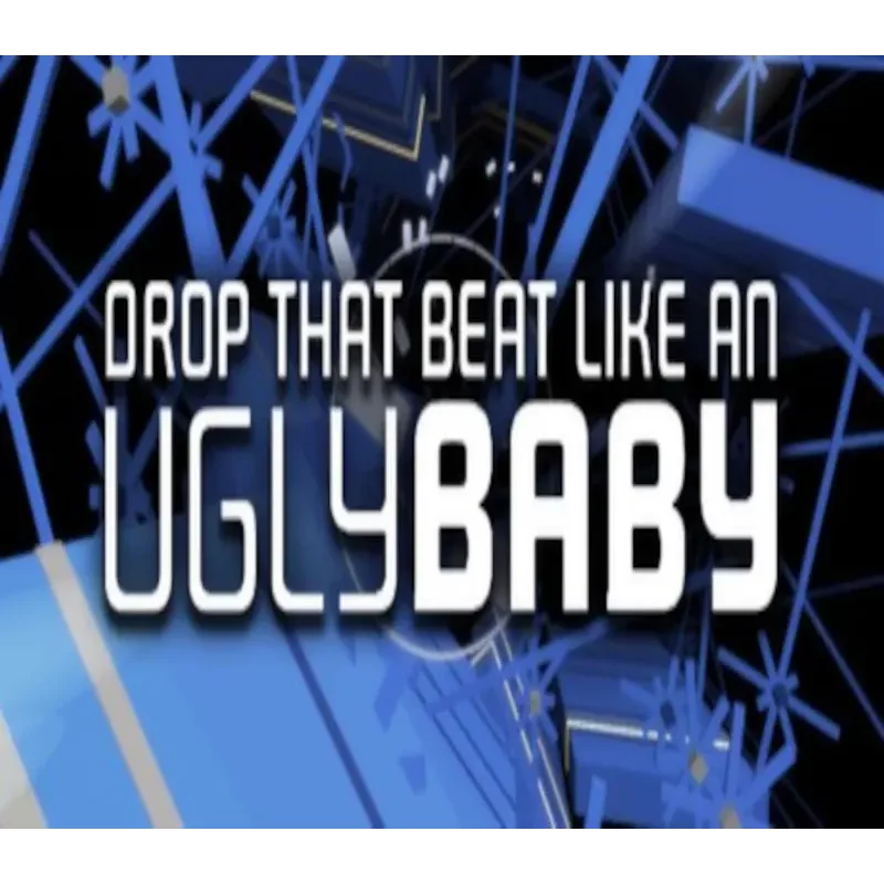 Buy 1... 2... 3... KICK IT! (Drop That Beat Like an Ugly Bab