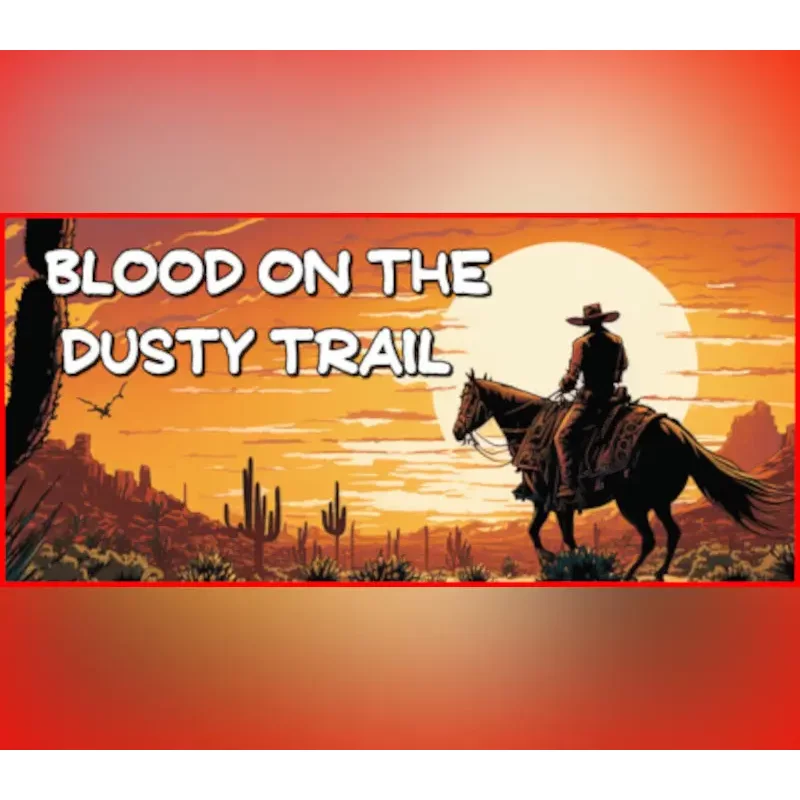 Blood on the Dusty Trail PC Steam CD Key - Wild West Audio B