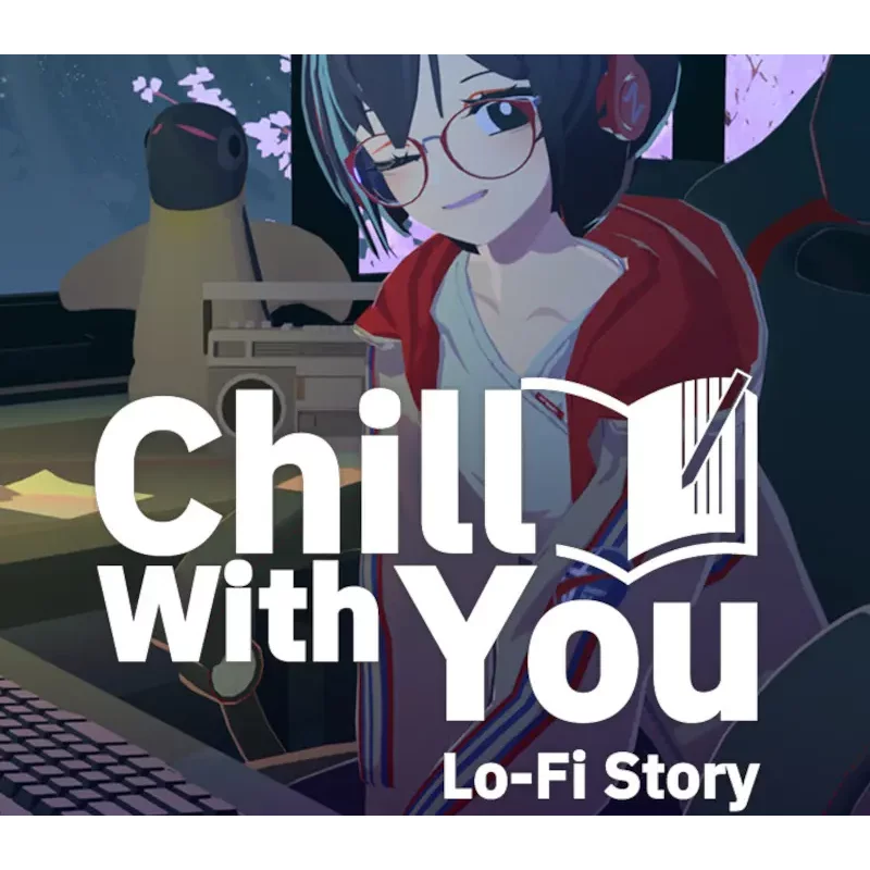Chill with You Lo-Fi Story - Relaxing Adventure Game for Ste
