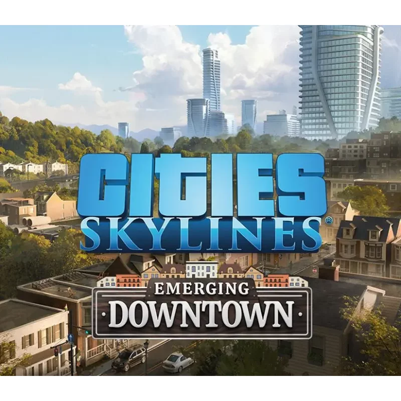 Cities: Skylines Emerging Downtown DLC - Build Vibrant Urban