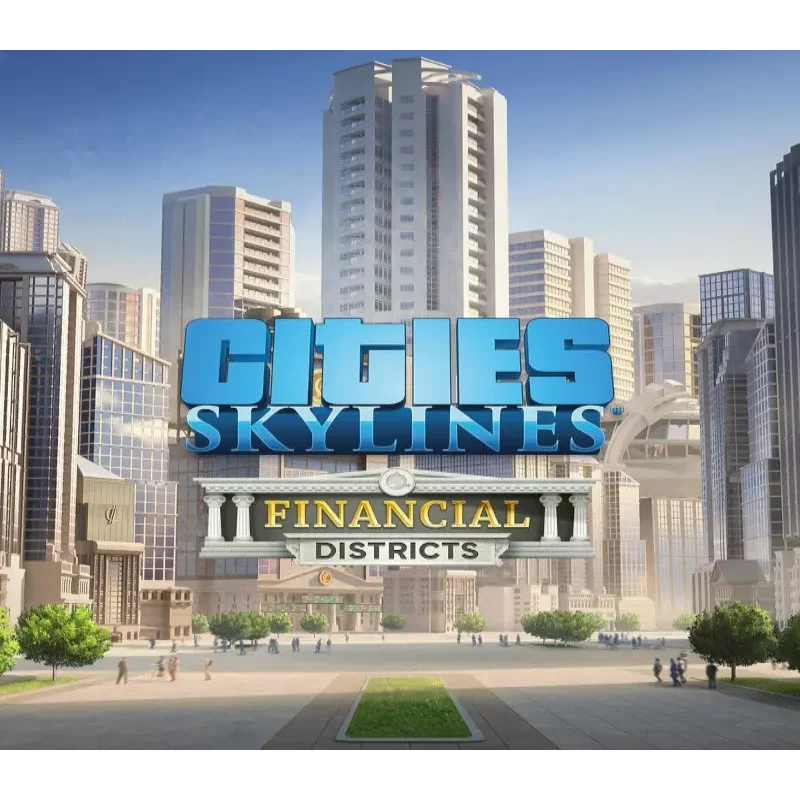 Cities: Skylines Financial Districts DLC | Build Thriving Ci