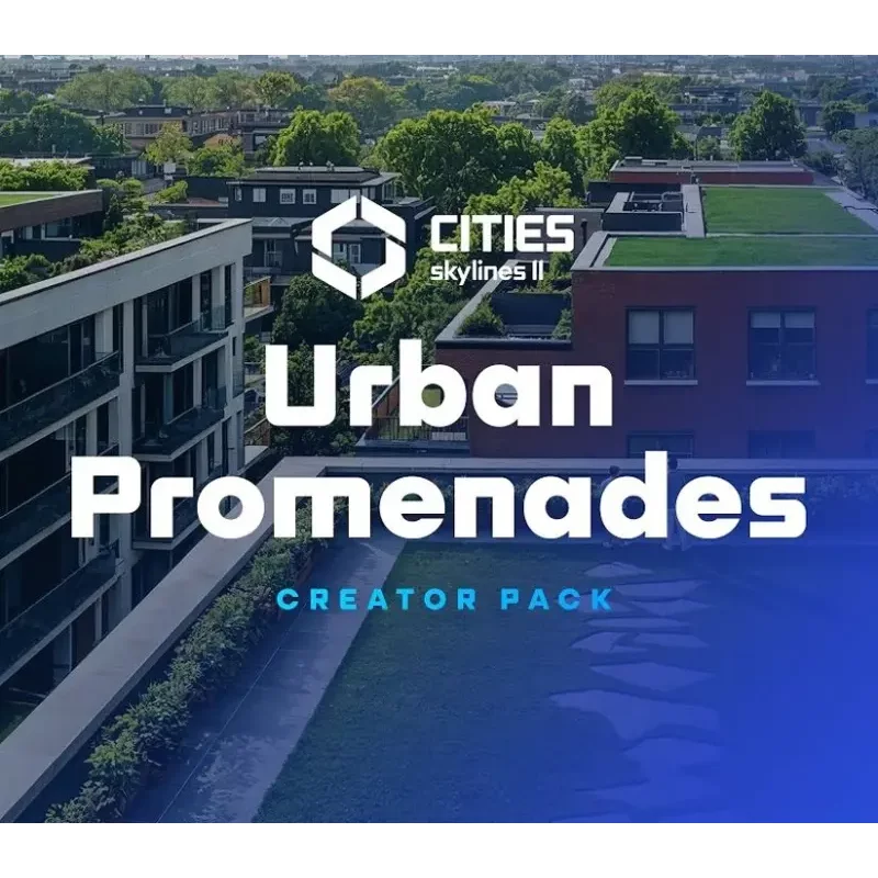 Buy Cities: Skylines II - Creator Pack: Urban Promenades DLC