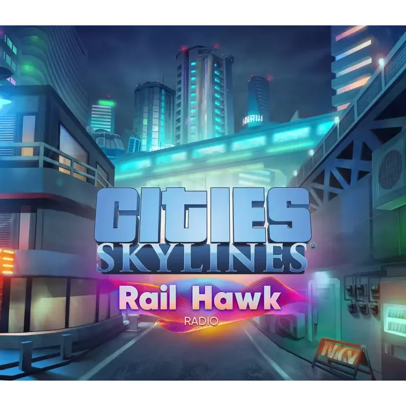 Cities: Skylines - Rail Hawk Radio DLC | Buy Steam CD Key