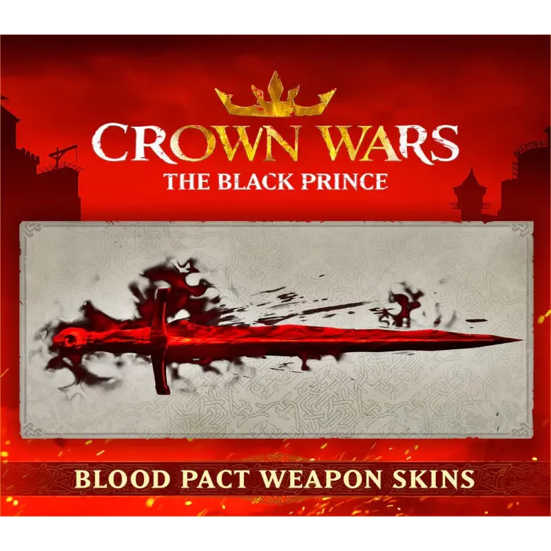 Crown Wars DLC: Black Prince Blood Pact Weapon Skins - Steam
