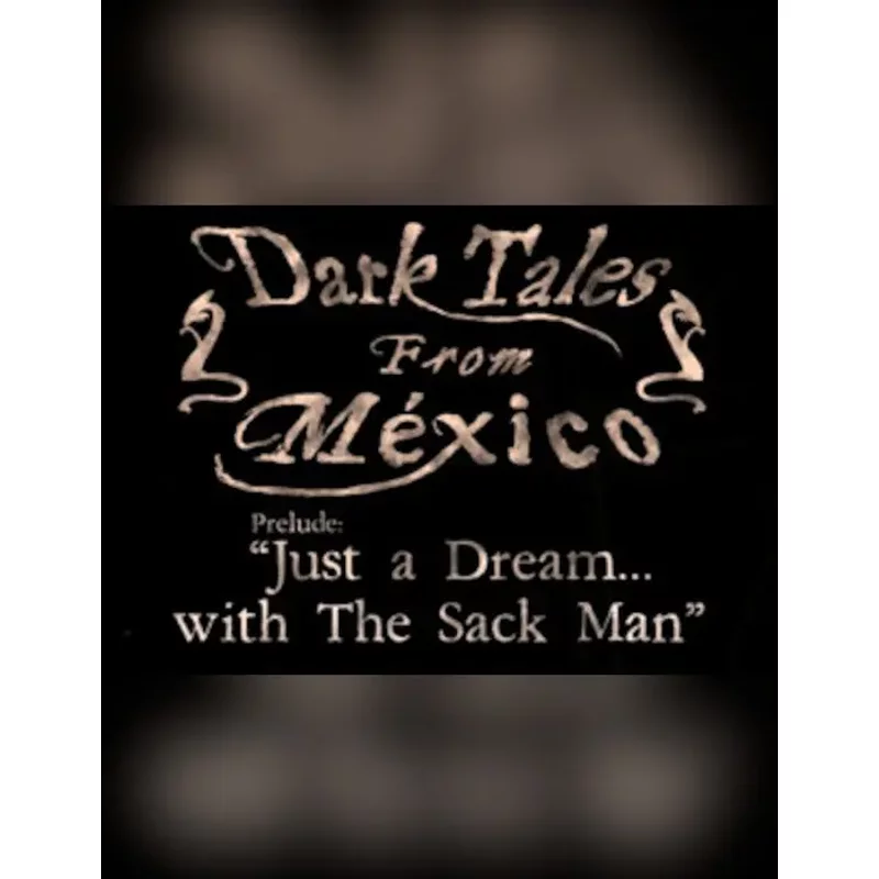 Dark Tales from México: Prelude - Adventure Horror Game on Steam