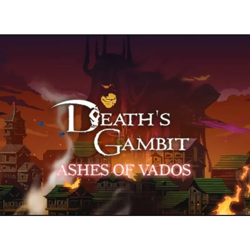 Death's Gambit: Afterlife - Ashes of Vados DLC | Action RPG