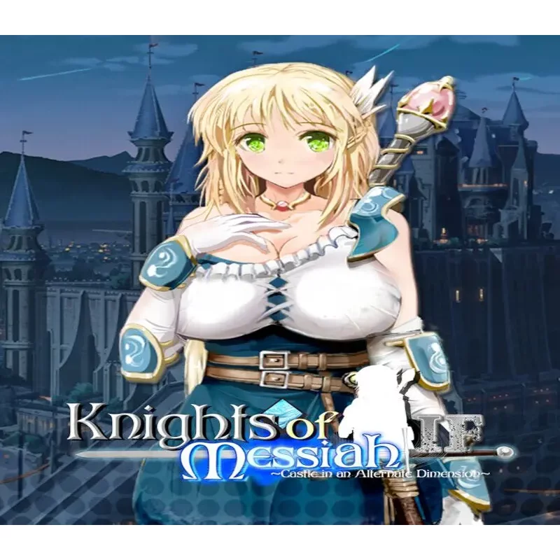 Knights of Messiah IF: Castle in an Alternate Dimension Stea