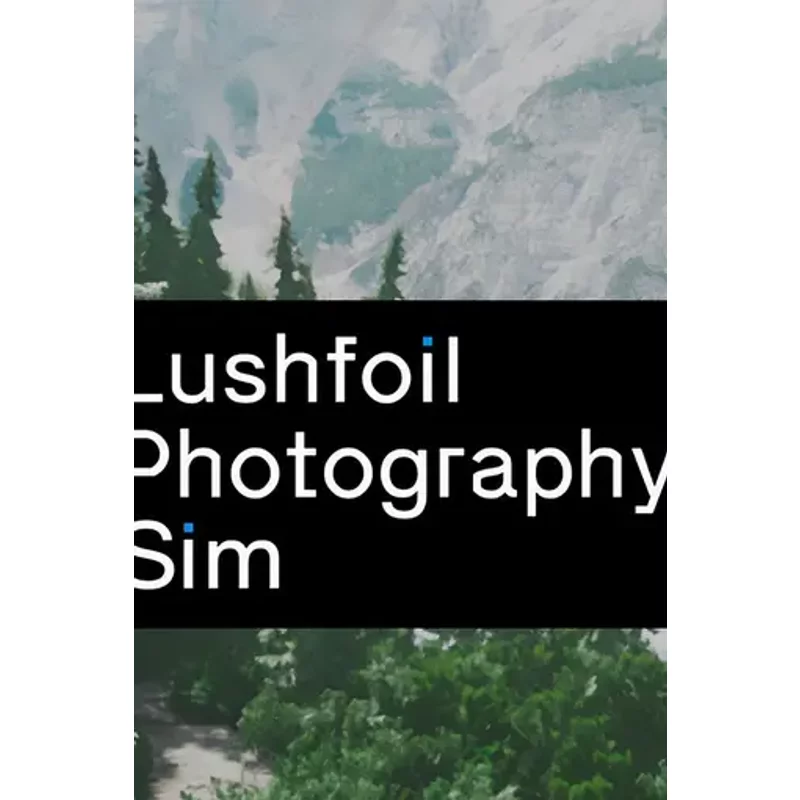 Lushfoil Photography Sim - Explore Stunning Locations with I