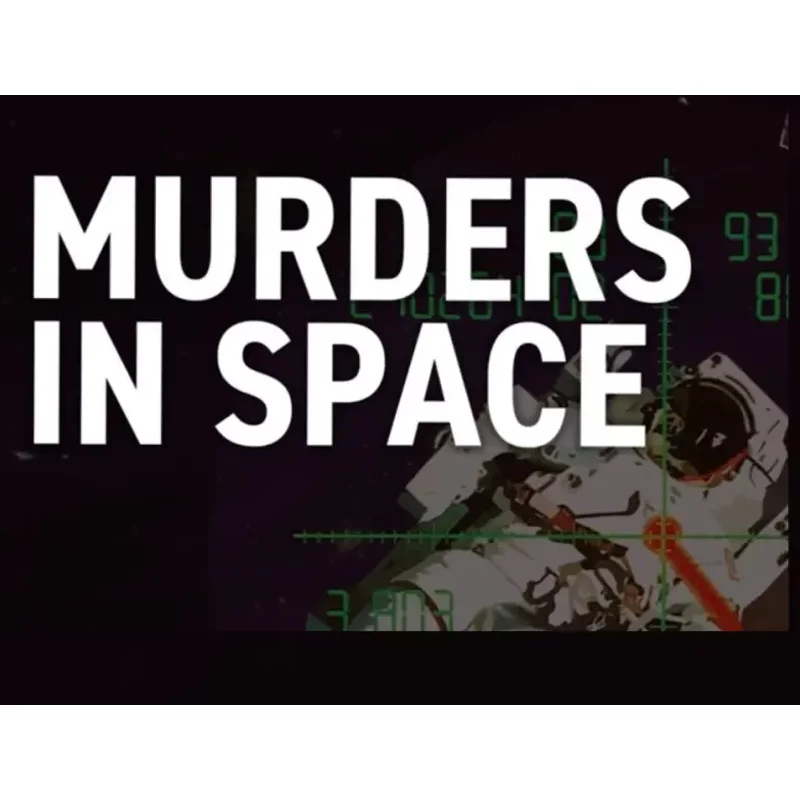 Unravel the Mystery with Murders in Space Steam CD Key | Adv