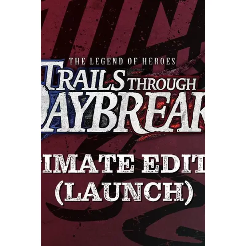 The Legend of Heroes: Trails through Daybreak II Ultimate Ed
