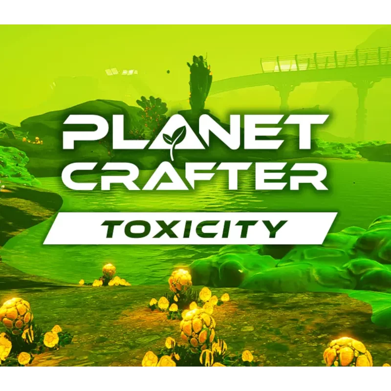 Explore The Planet Crafter - Toxicity DLC on Steam | Adventu