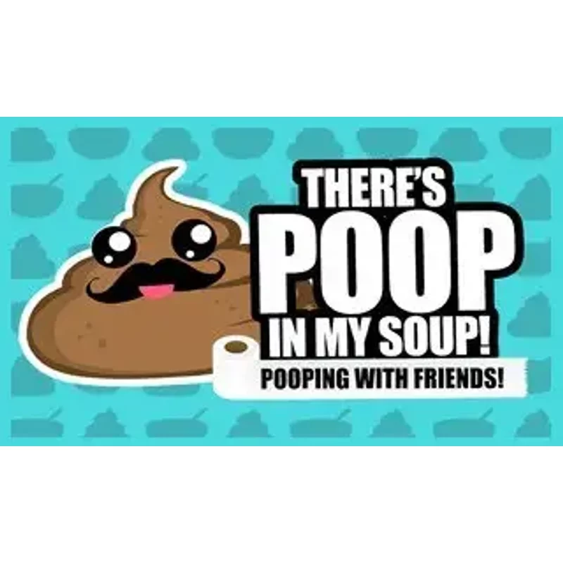 Buy There's Poop In My Soup: Pooping with Friends Steam CD K