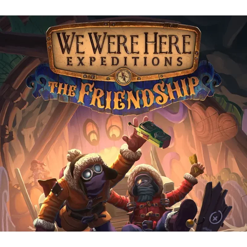 We Were Here Expeditions: The FriendShip - Adventure Co-op G