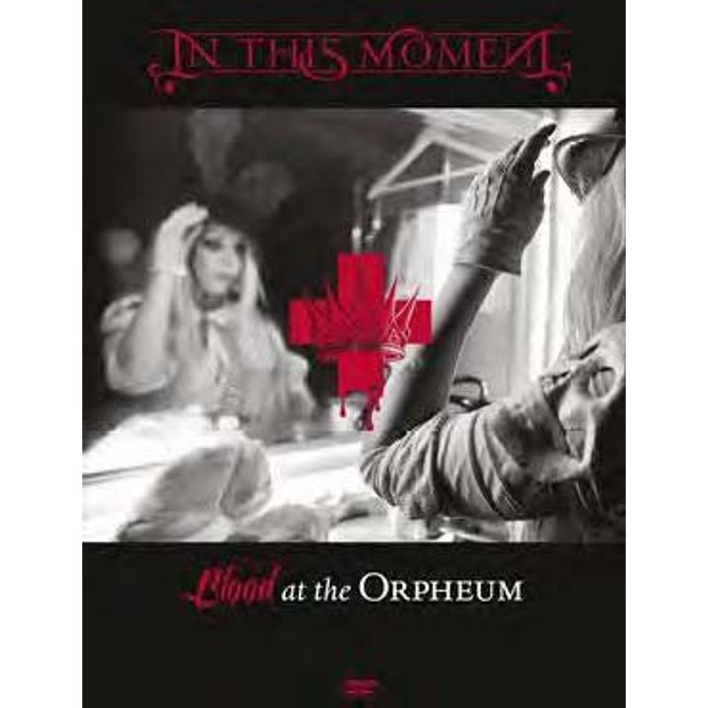 In This Moment : Blood At The Orpheum