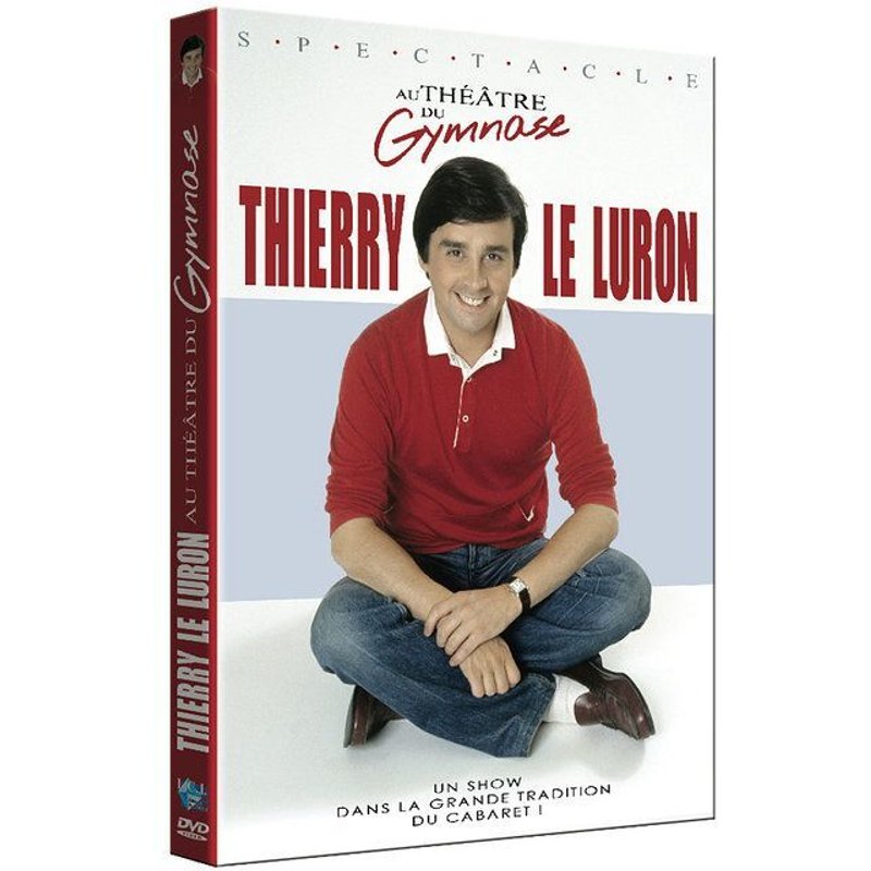 Thierry Le Luron Au Théâtre Du Gymnase