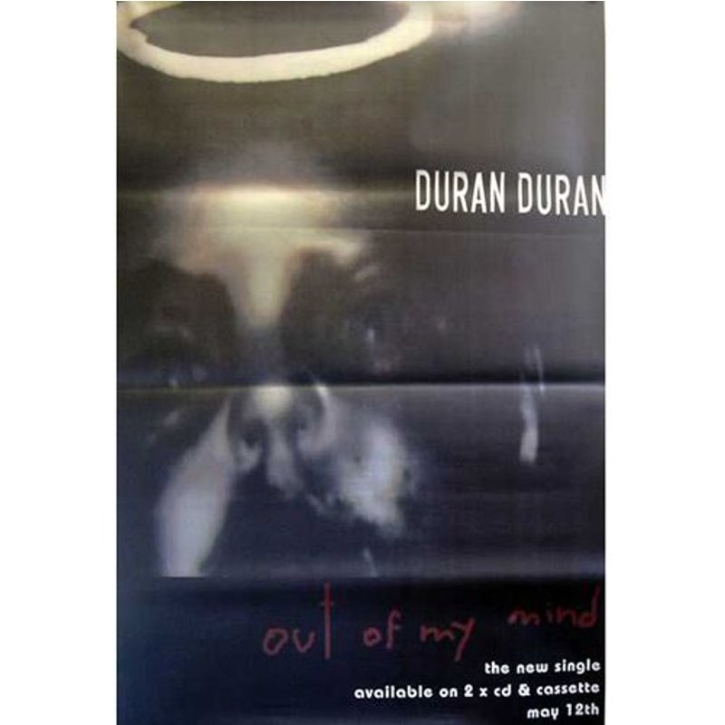 Duran Duran - Out Of My Mind - Affiche / Poster Envoi En Tube