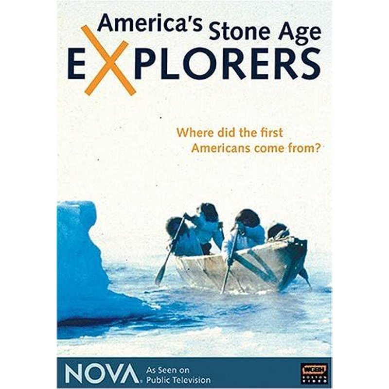 Nova: America's Stone Age Explorers